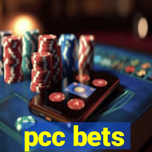 pcc bets